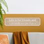 LIFE IS FOR FRIENDS PLAQUE